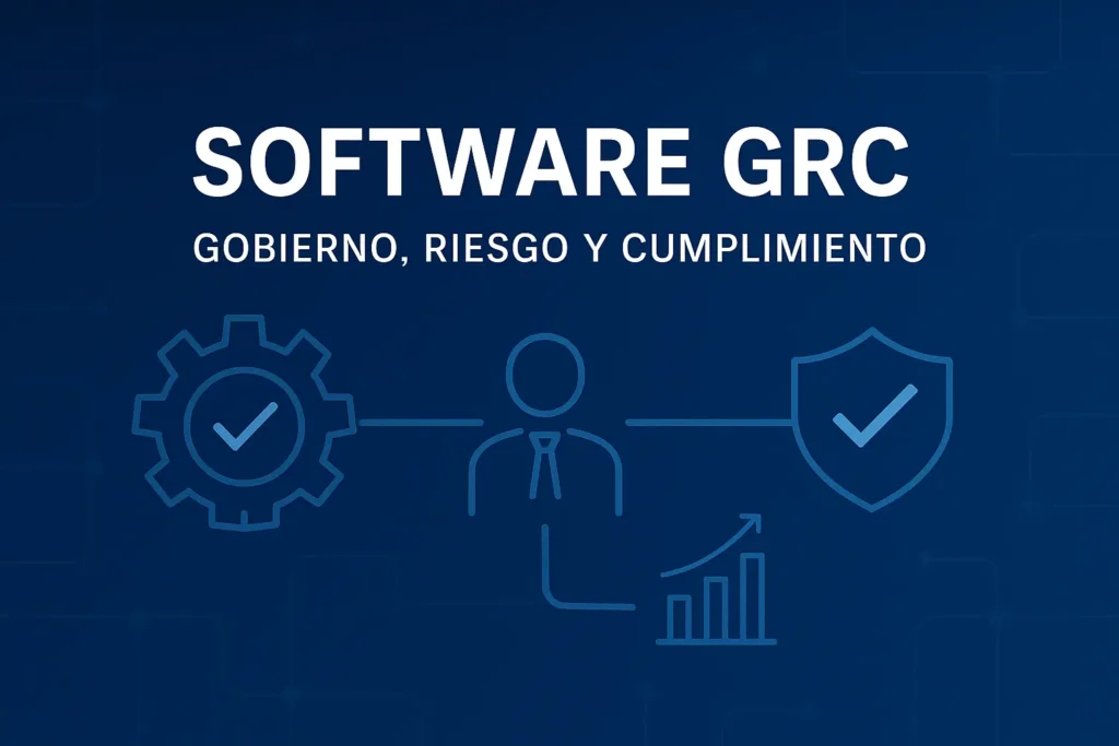 Banner digital con el texto “Software GRC: Gobierno, Riesgo y Cumplimiento” sobre fondo azul con iconos tecnológicos