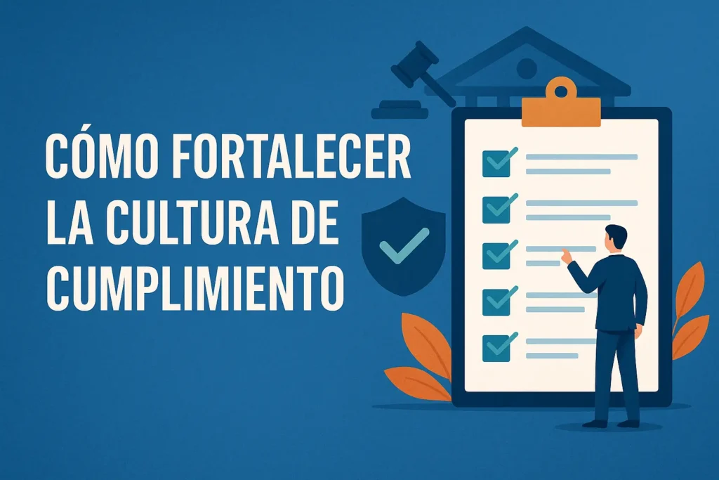 Banner azul con la frase “Cómo fortalecer la cultura de cumplimiento” y un personaje interactuando con un checklist.